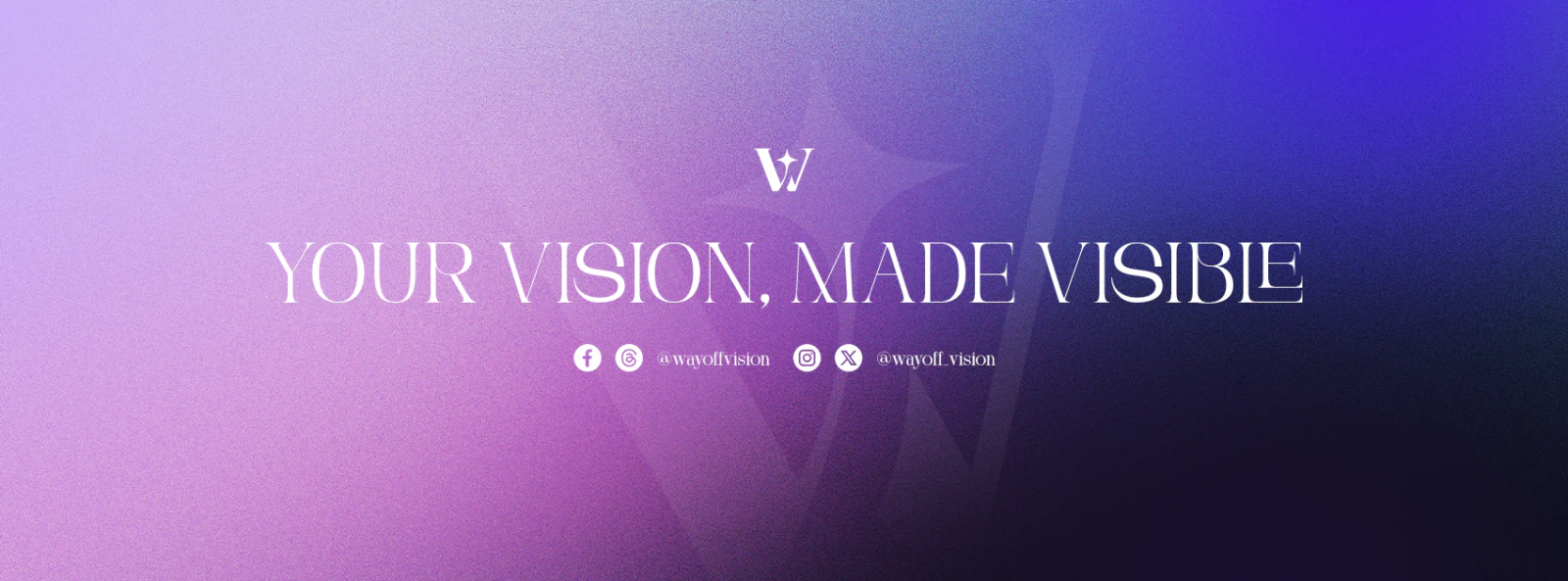 Wayoff Vision marketing banner: your vision, made visible